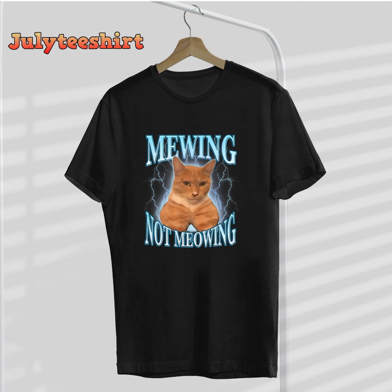 Funny Cat Meme Mewing LooksMax Meowing cat Trend Unisex T-Shirt ...